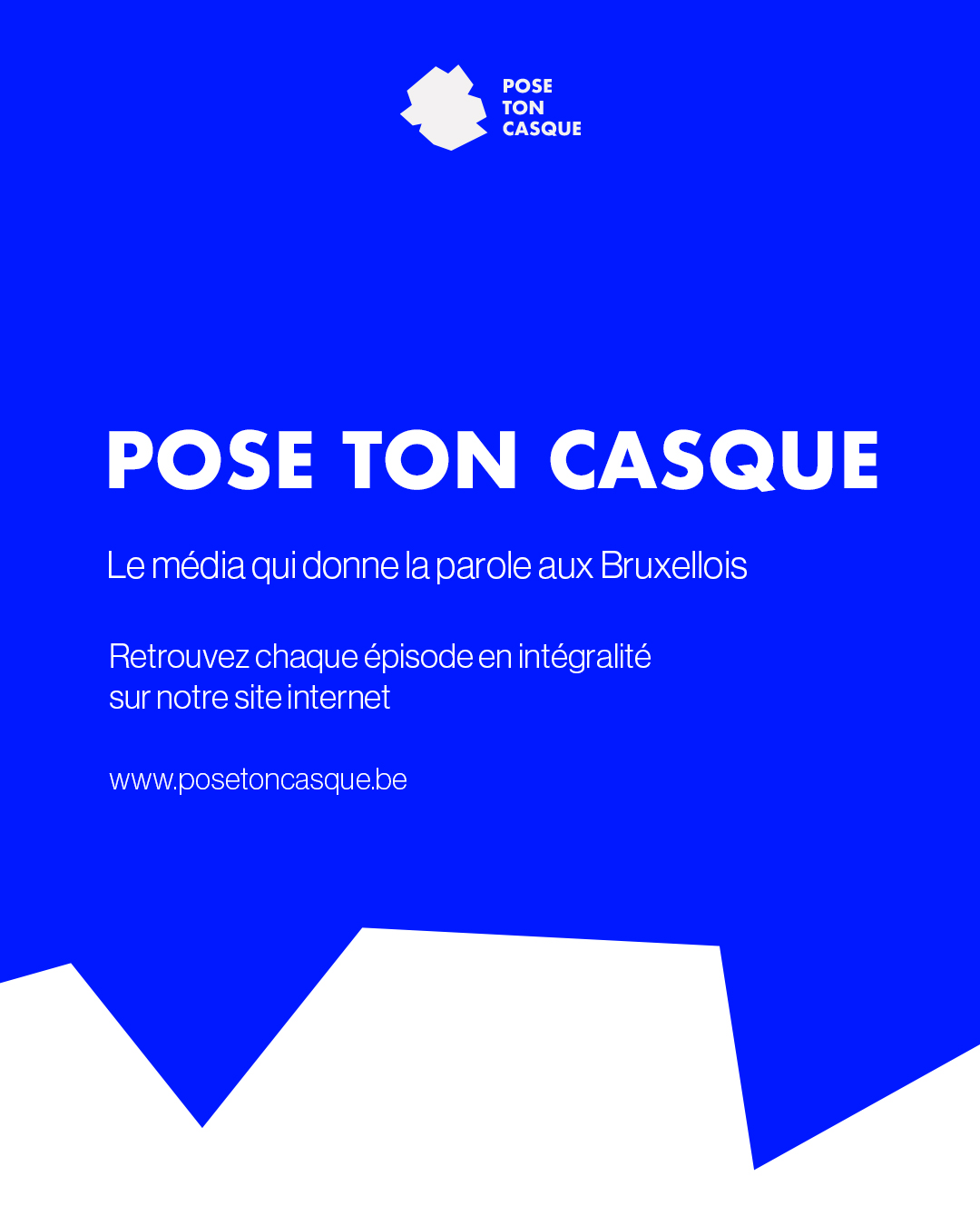 Pose Ton Casque — le média qui donne la parole aux Bruxellois