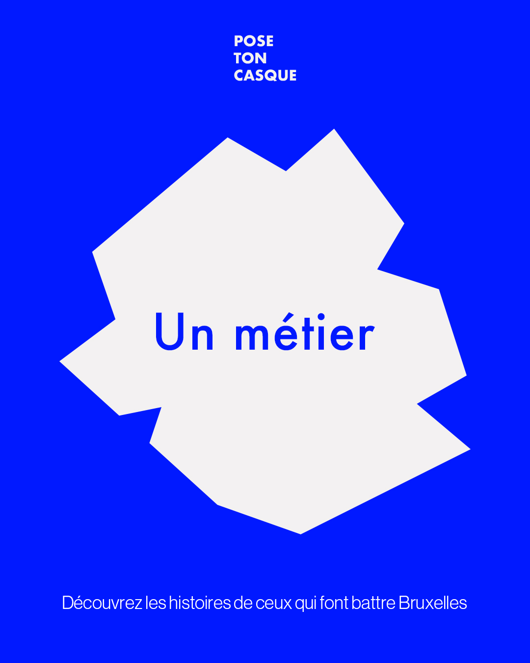 Un métier — Pose Ton Casque